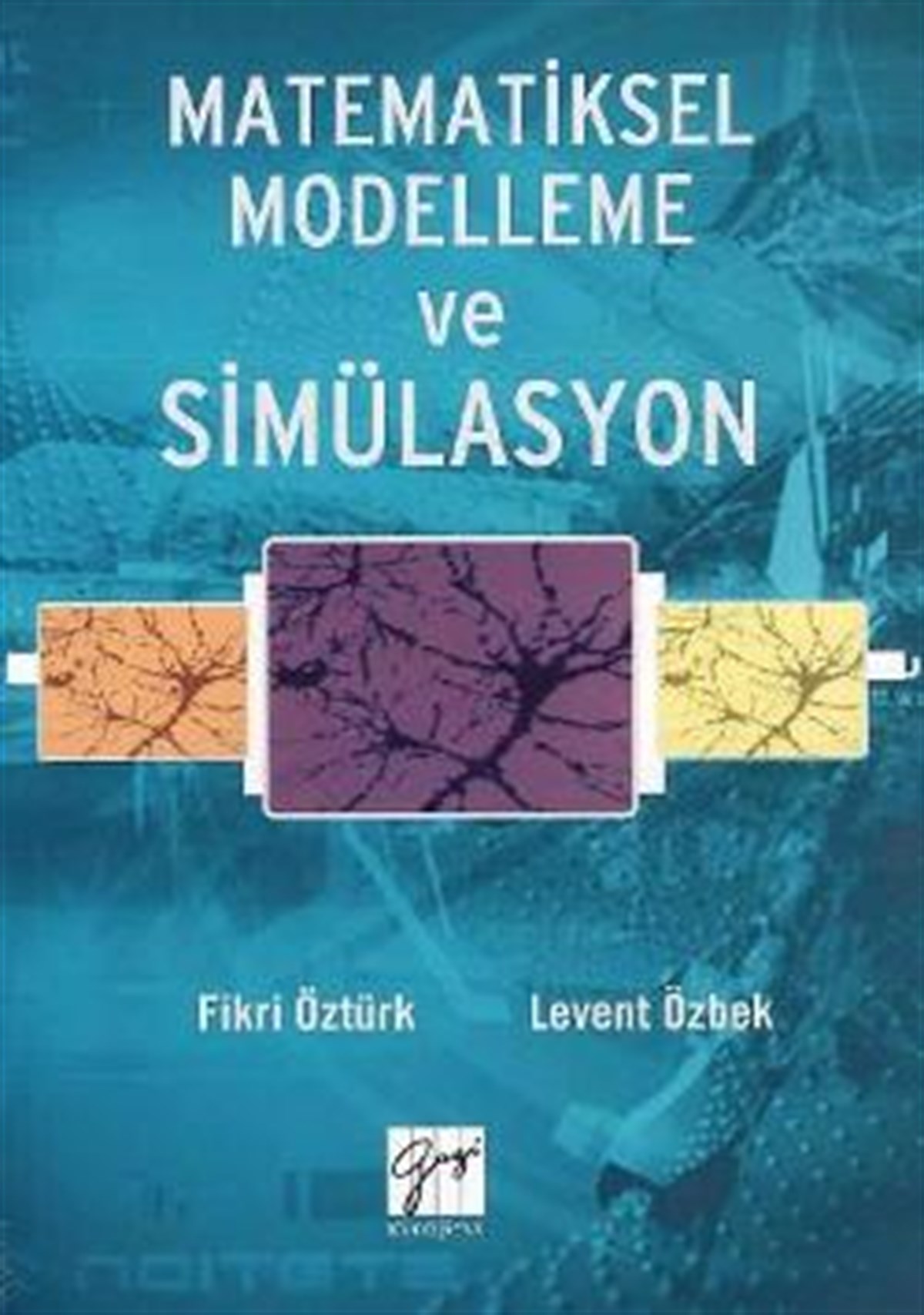 Matematiksel Modelleme ve Simülasyon
