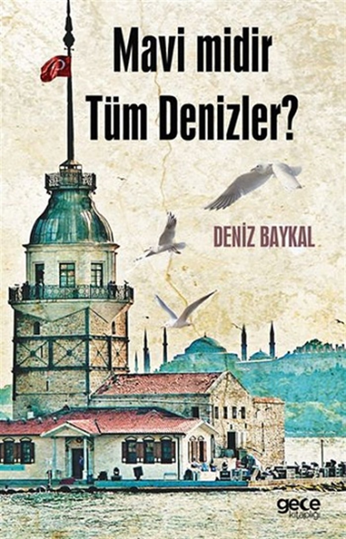 Mavi midir Tüm Denizler?