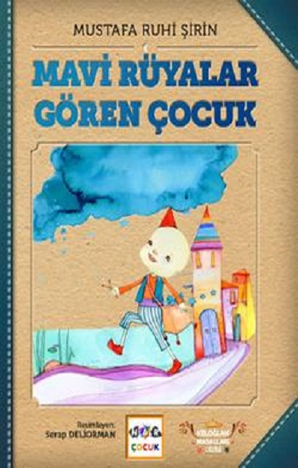 Mavi Rüyalar Gören Çocuk (Ciltsiz)