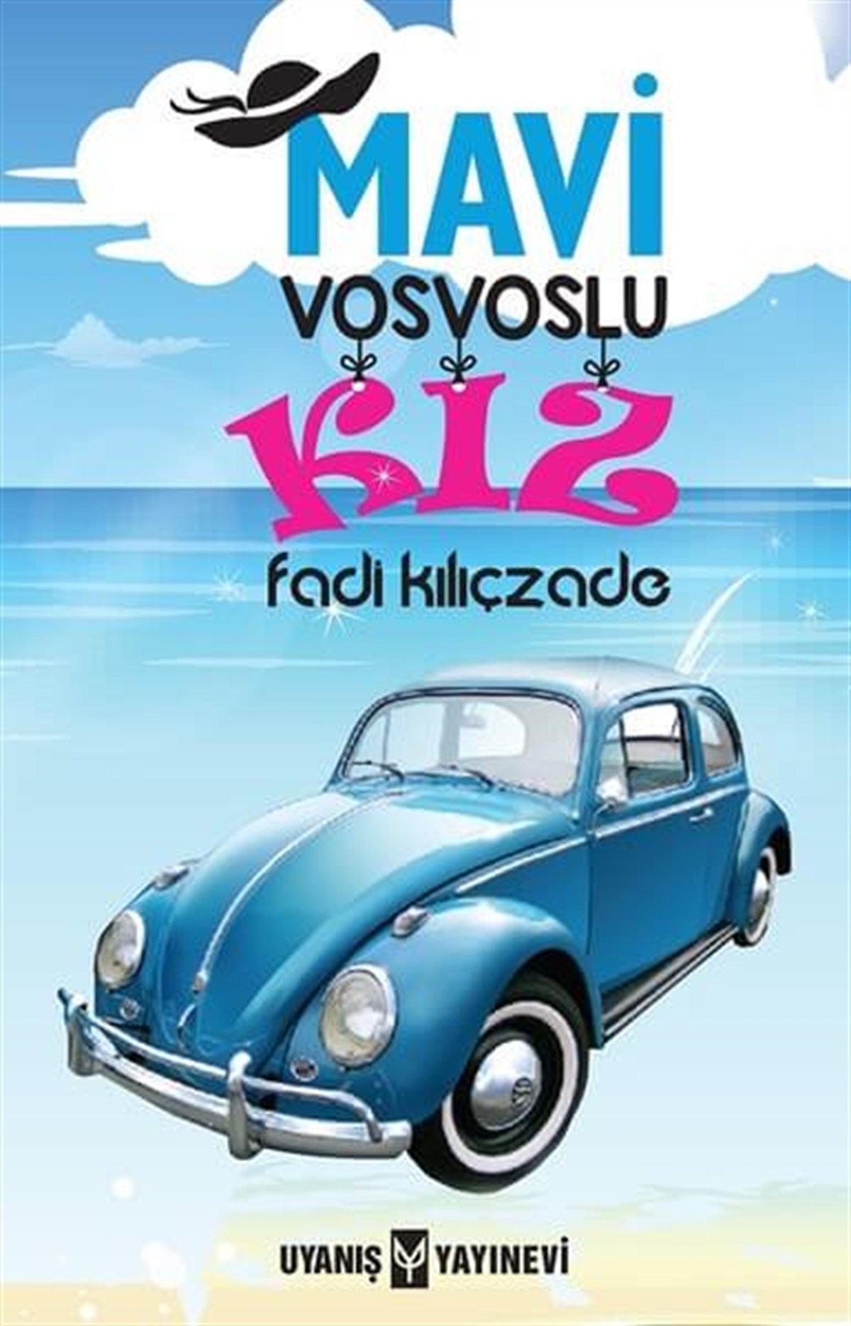 Mavi Vosvoslu Kız , Fadi Kılıçzade , Uyanış Yayınevi , 9786059069533 ,