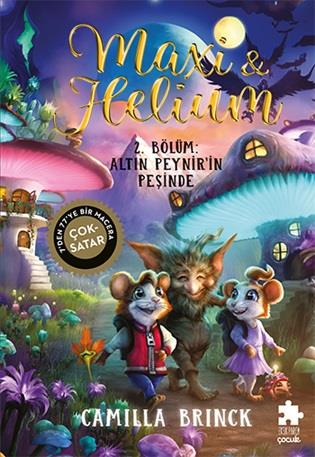Maxi & Helium 2. Bölüm: Altın Peynir’in Peşinde (Ciltli)