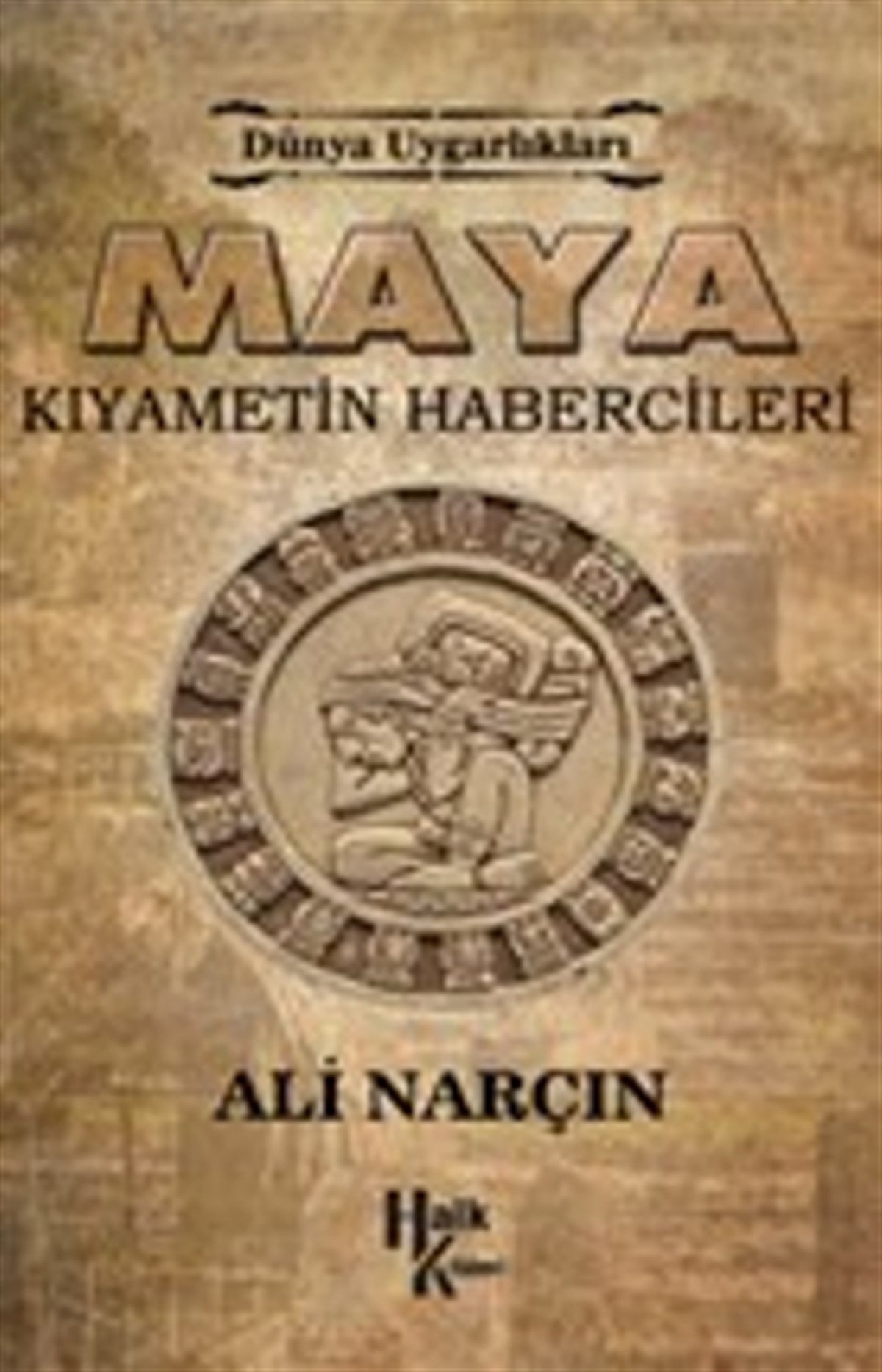 Maya: Kıyametin Habercileri - Dünya Uygarlıkları