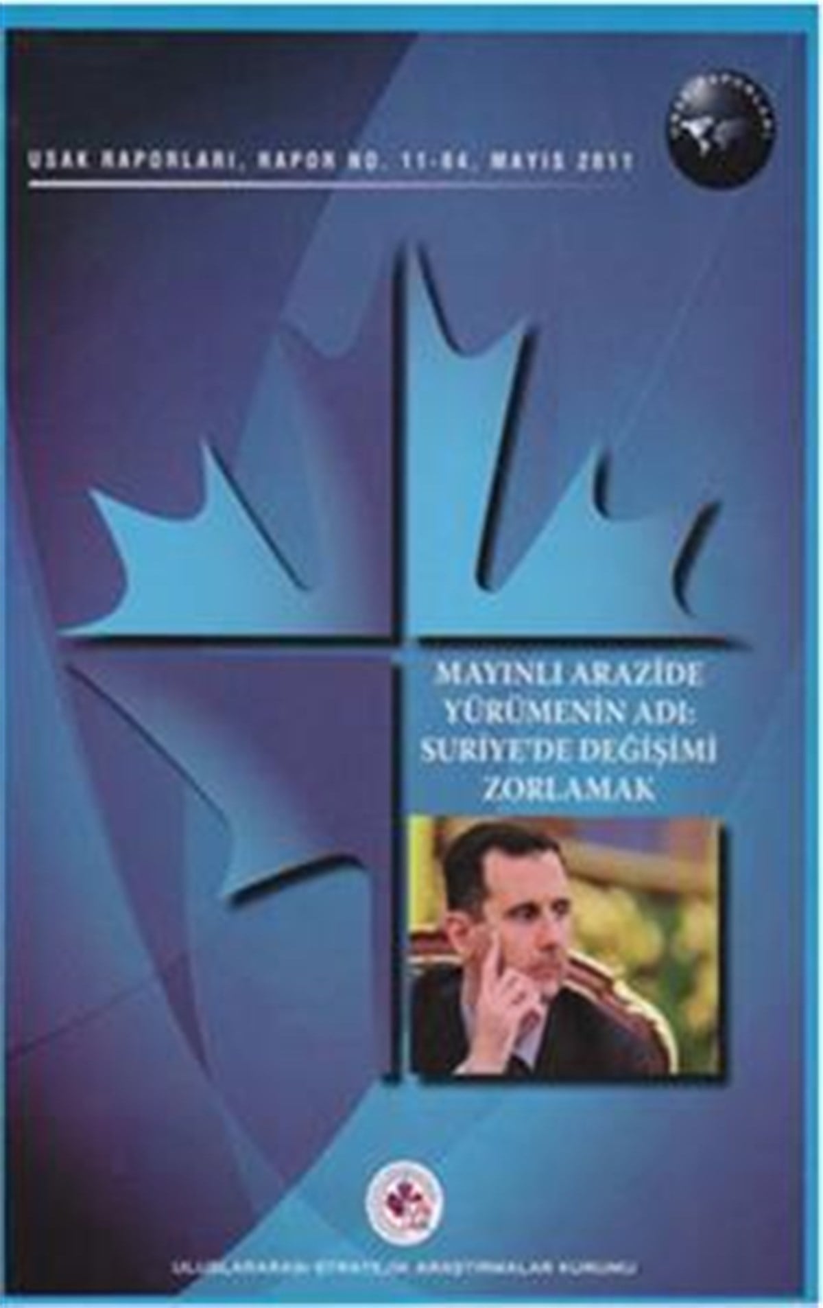 Mayınlı Arazide Yürümenin Adı: Suriye’de Değişimi Zorlamak