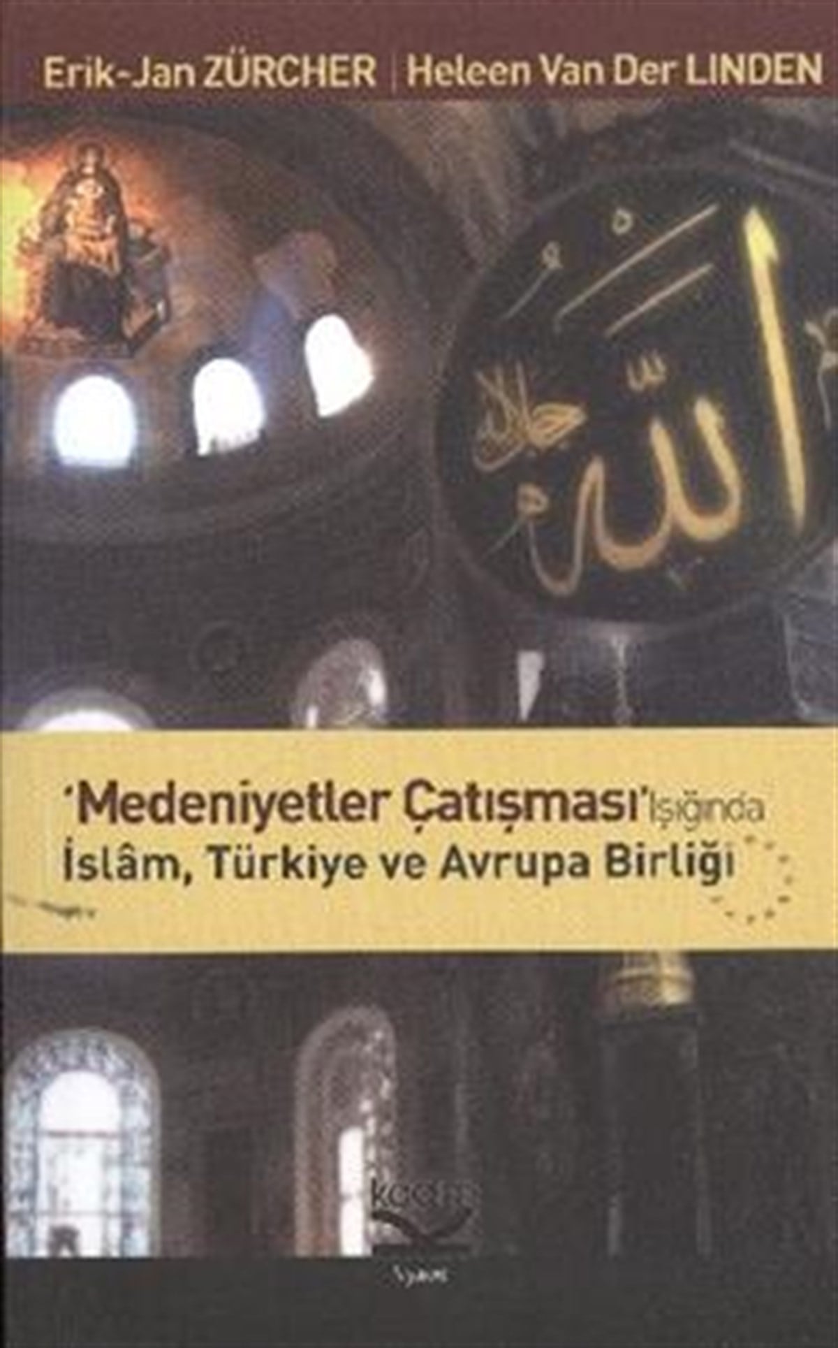 Medeniyetler Çatışması Işığında İslam, Türkiye ve Avrupa Birliği