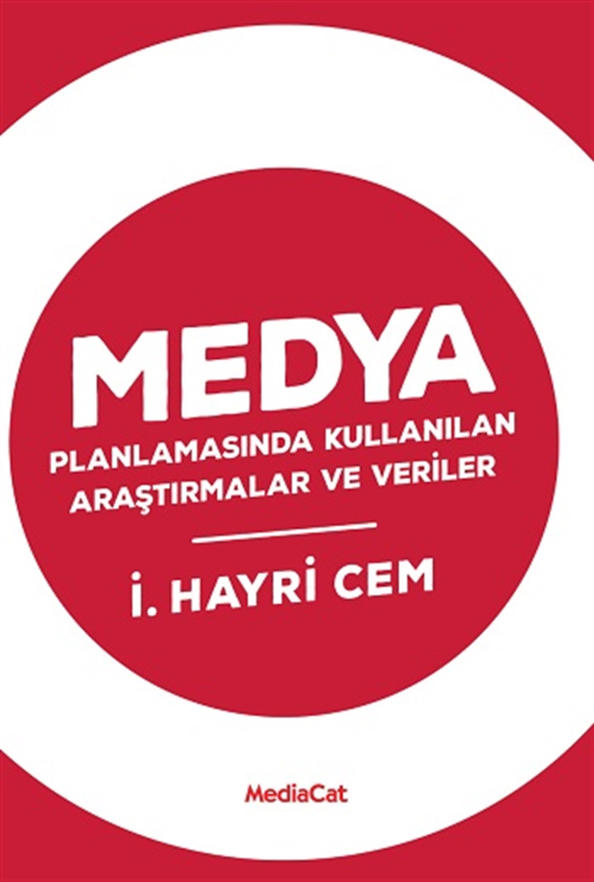 Medya Planlamasında Kullanılan Araştırmalar ev Verler