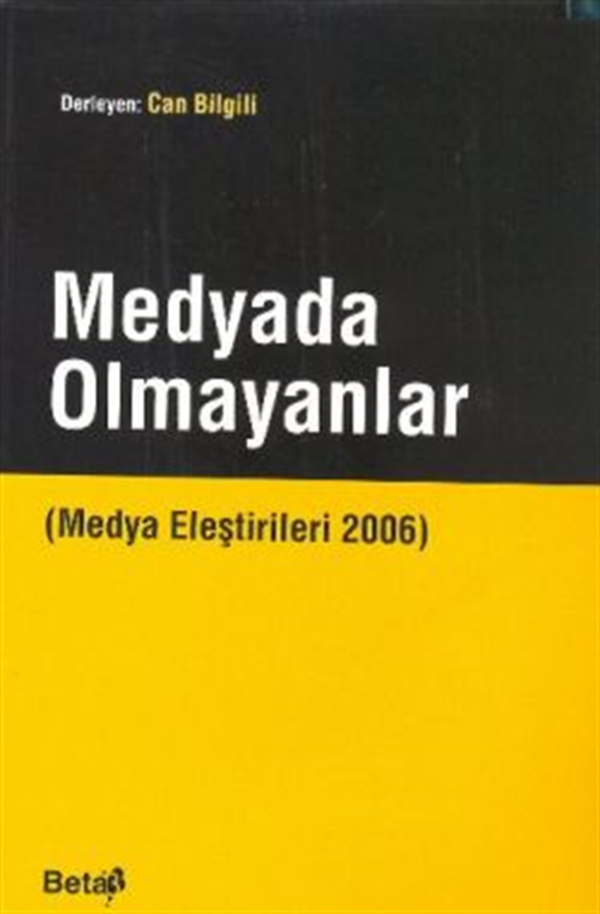 Medyada Olmayanlar
