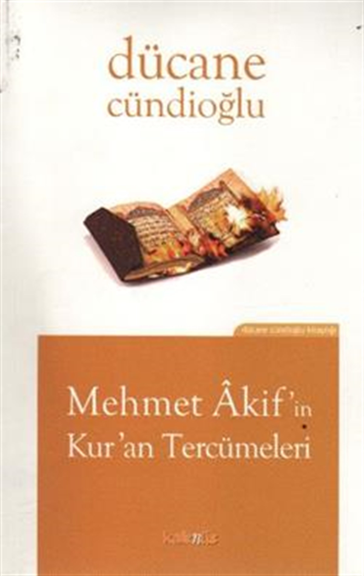 Mehmet Akif’in Kur’an Tercümeleri