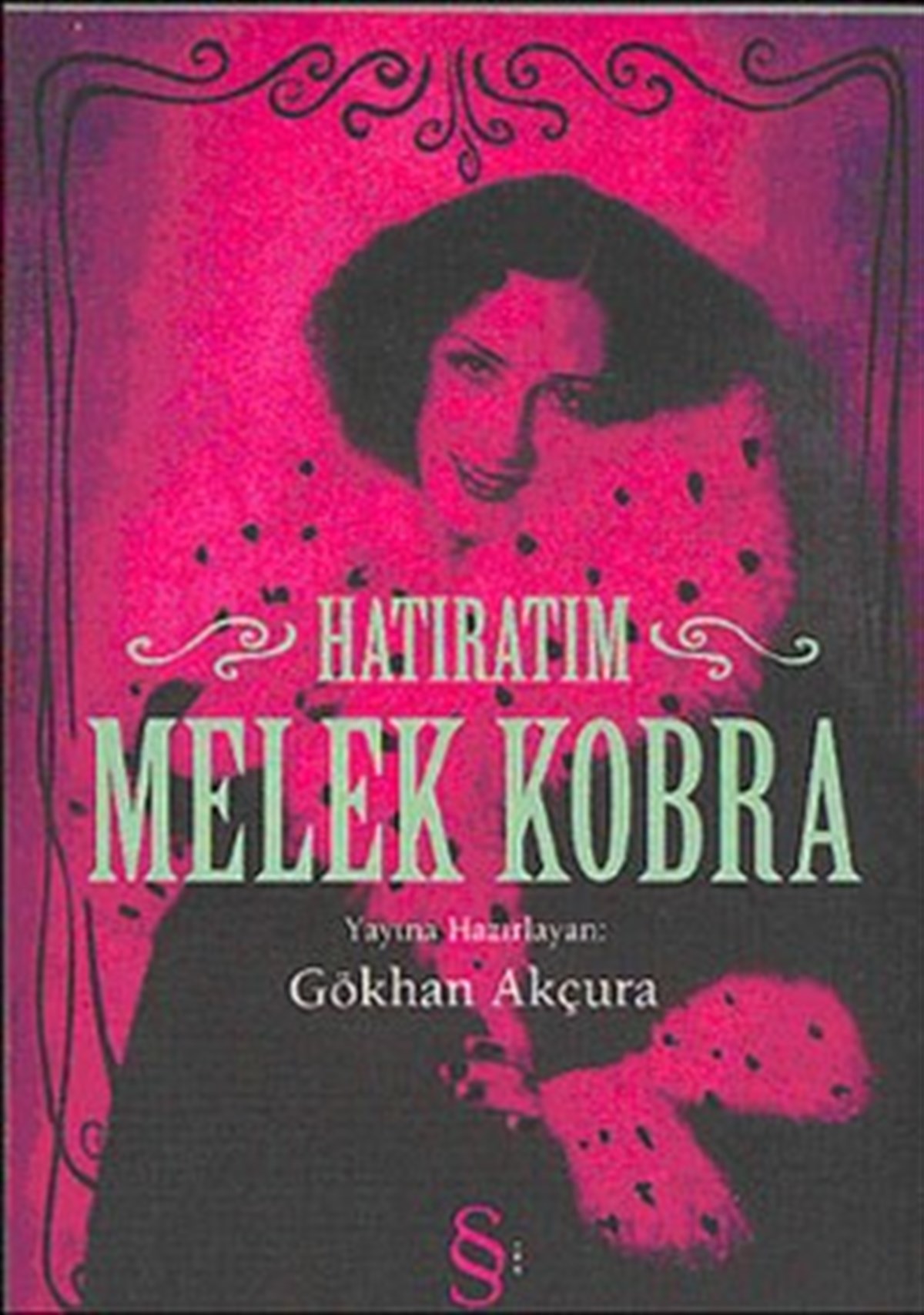 Melek Kobra: Hatıratım