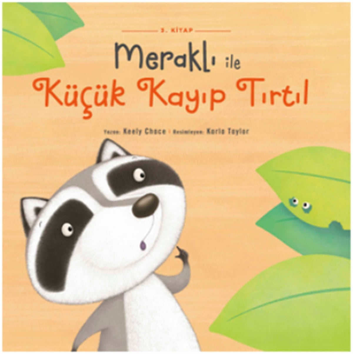 Meraklı ile Küçük Kayıp Tırtıl 3. Kitap