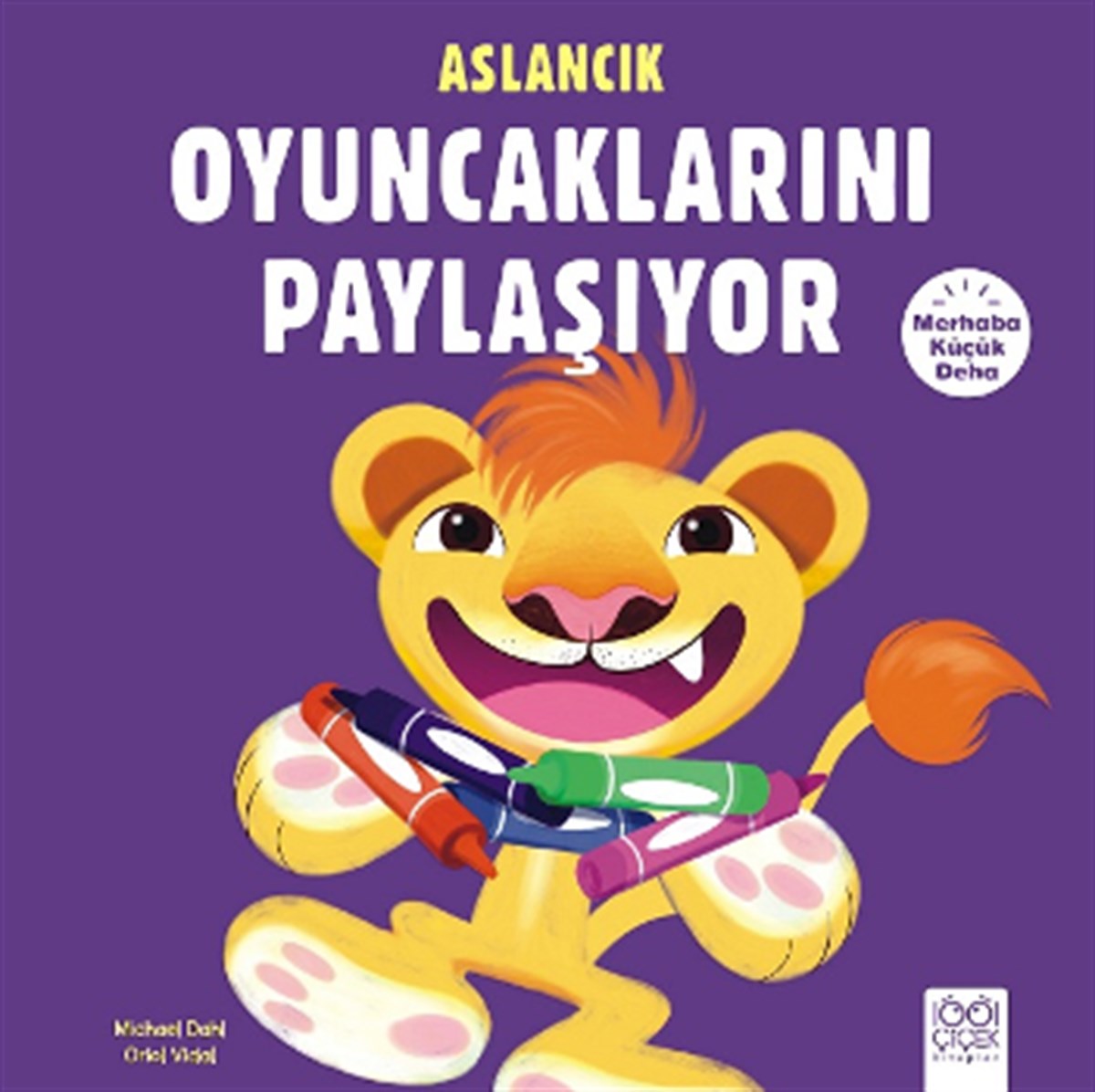 Merhaba Küçük Deha - Aslancık Oyuncaklarını Paylaşıyor
