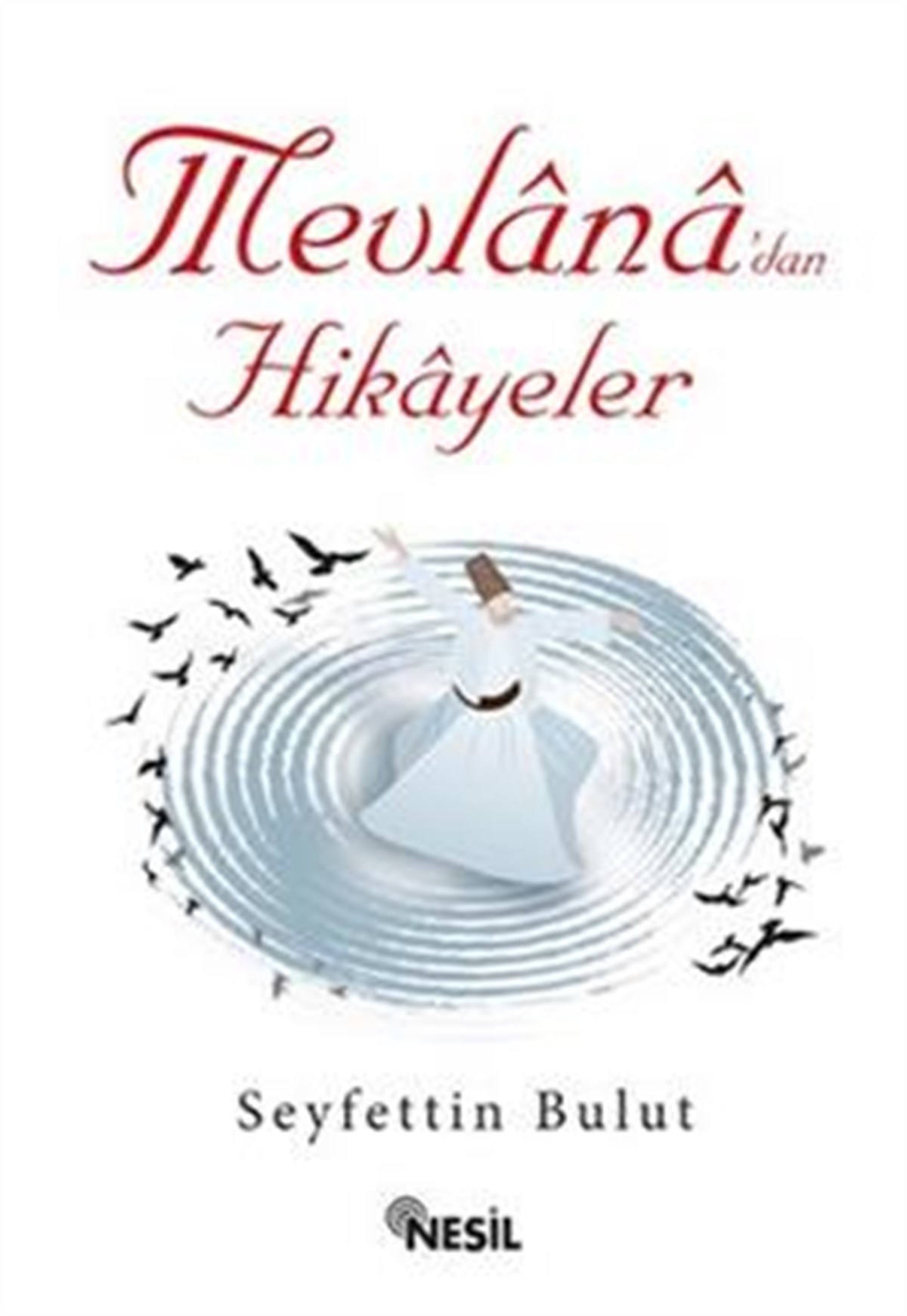 Mesnevi’den Hikayeler