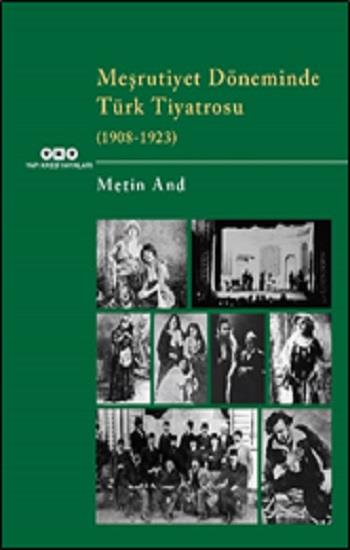 Meşrutiyet Döneminde Türk Tiyatrosu  (1908-1923)