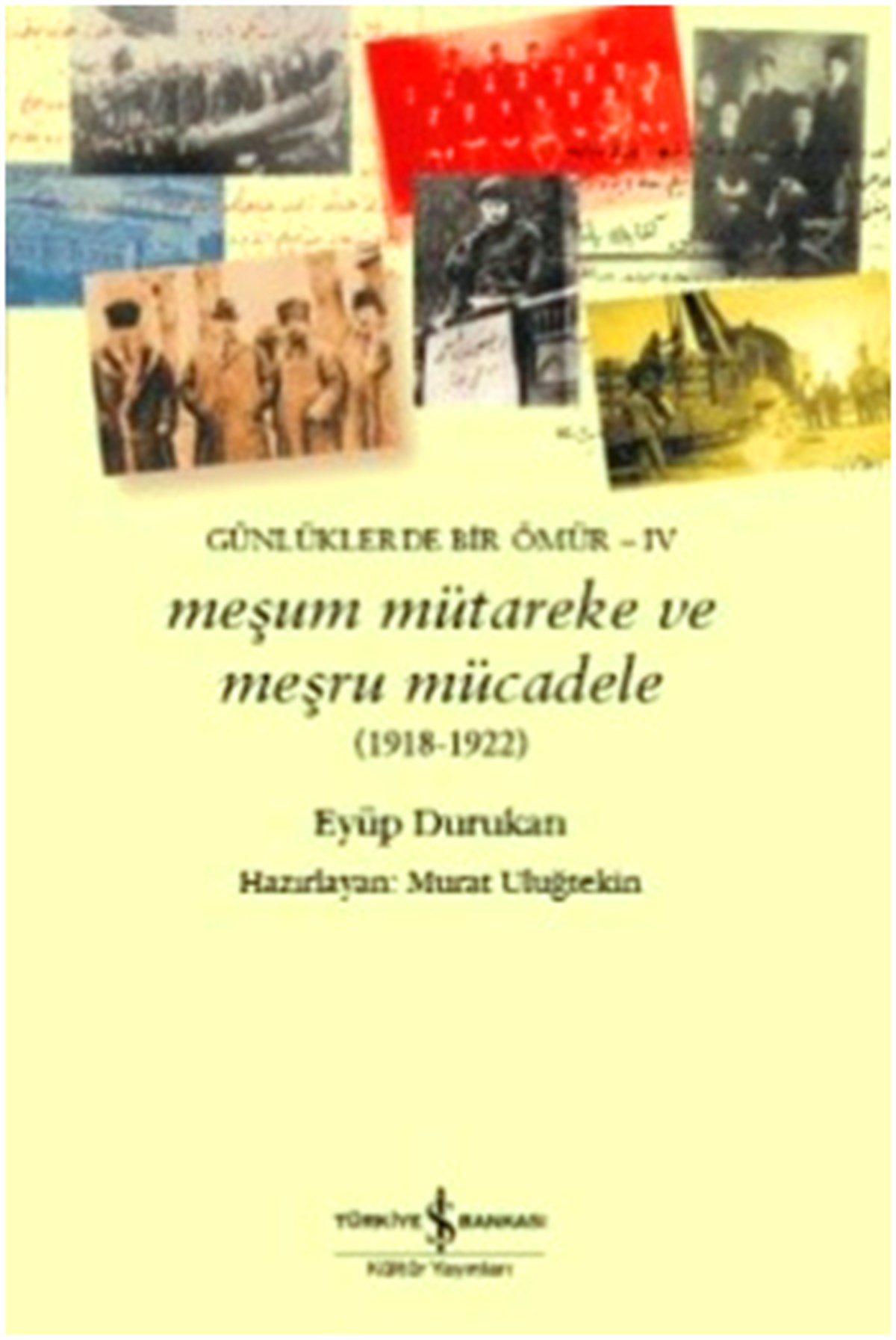 Meşum Mütareke ve Meşru Mücadele (1918-1922)