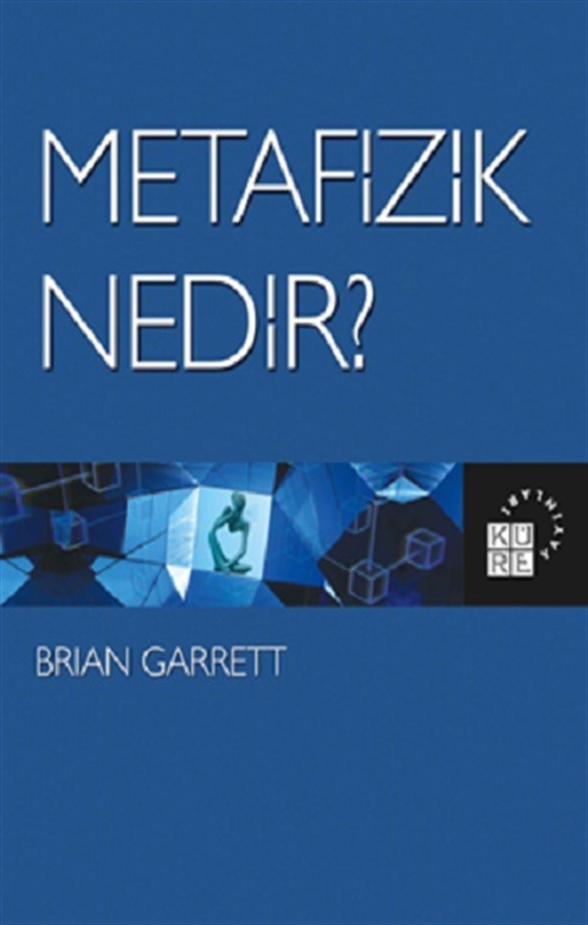 Metafizik Nedir?