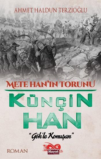 Mete Hanı'ın Torunu Künçin Han