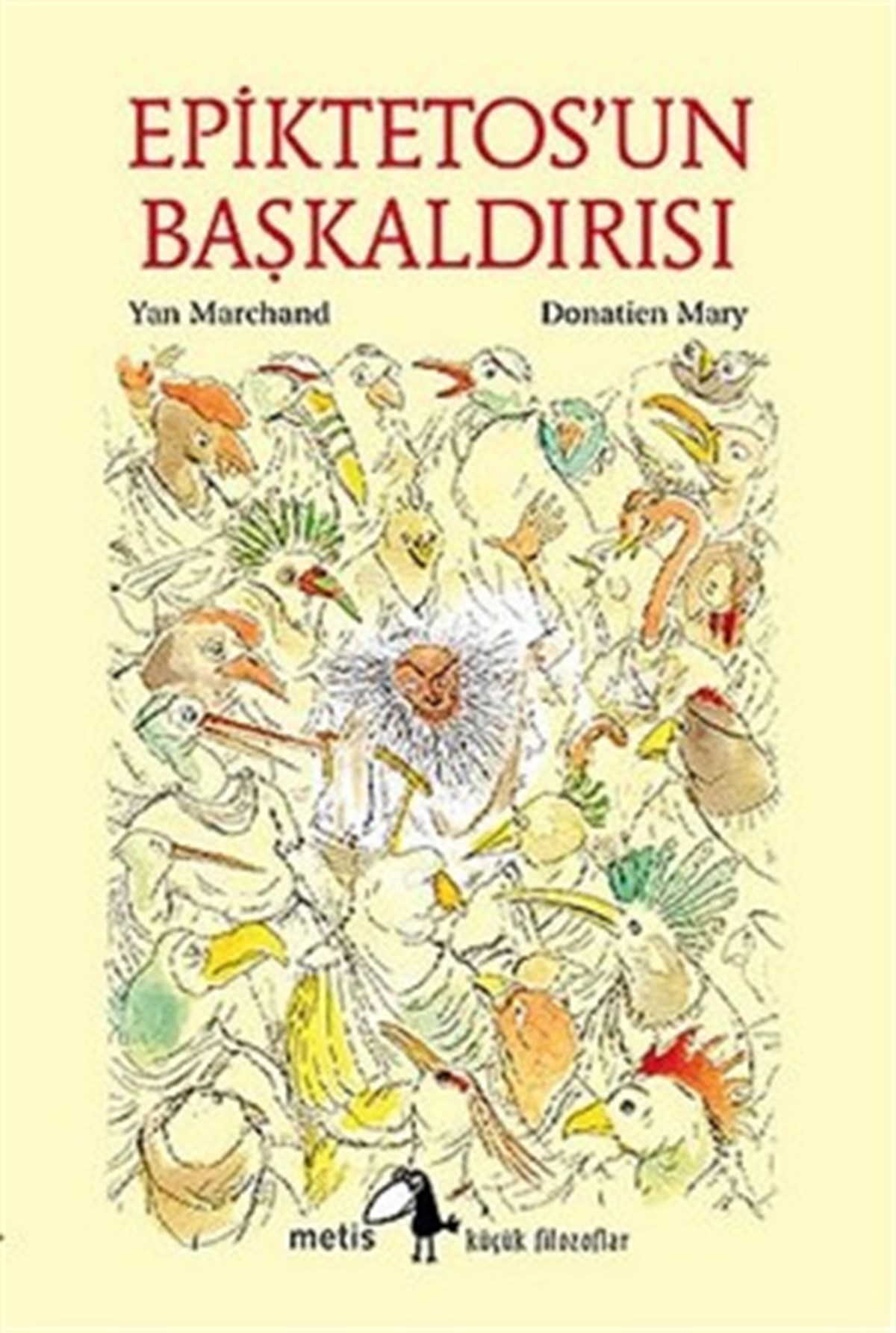 Metis Küçük Filozoflar Serisi 20- Epiktetos'un Başkaldırısı