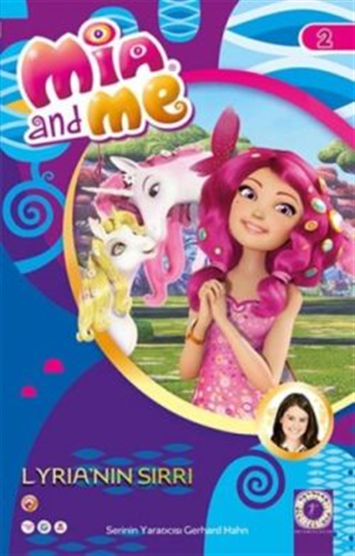 Mia and Me 2: Lyria'nın Sırrı