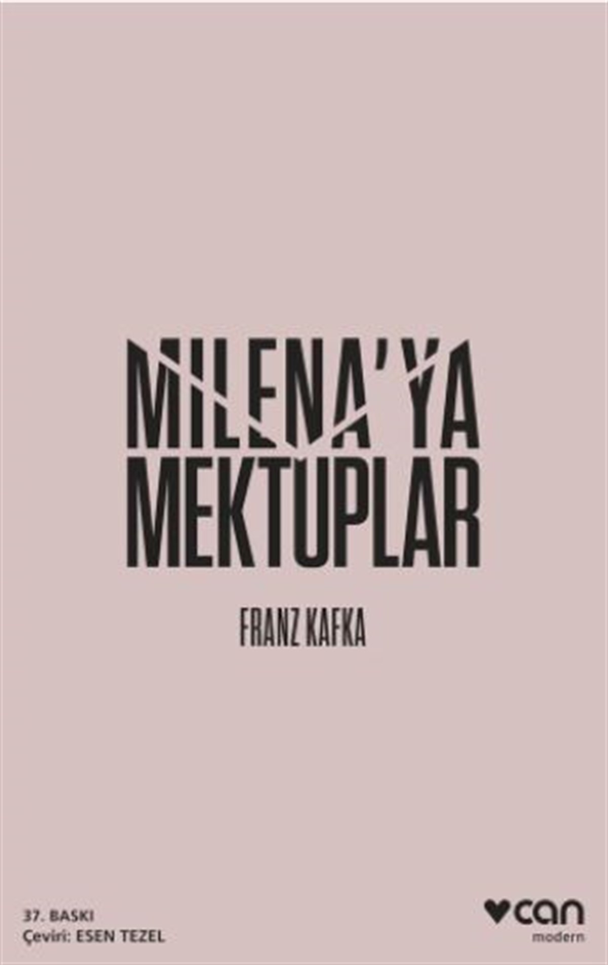 Milena’ya Mektuplar , Franz Kafka , Can Yayınları , 9789750738005 ,