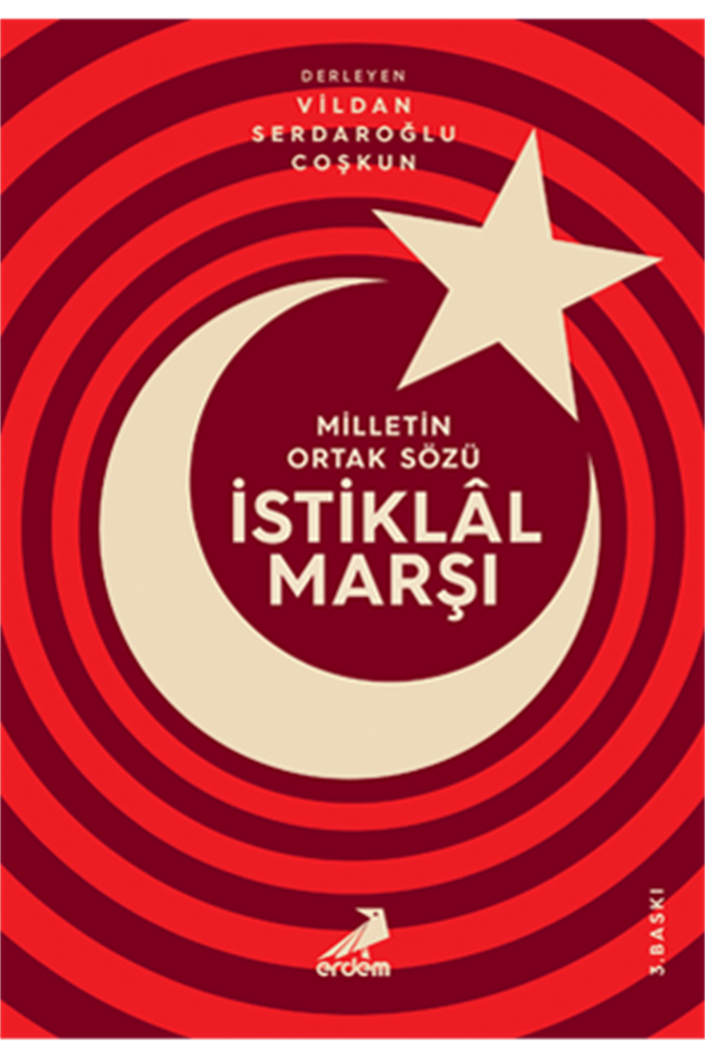 Milletin Ortak Sözü : İstiklal Marşı
