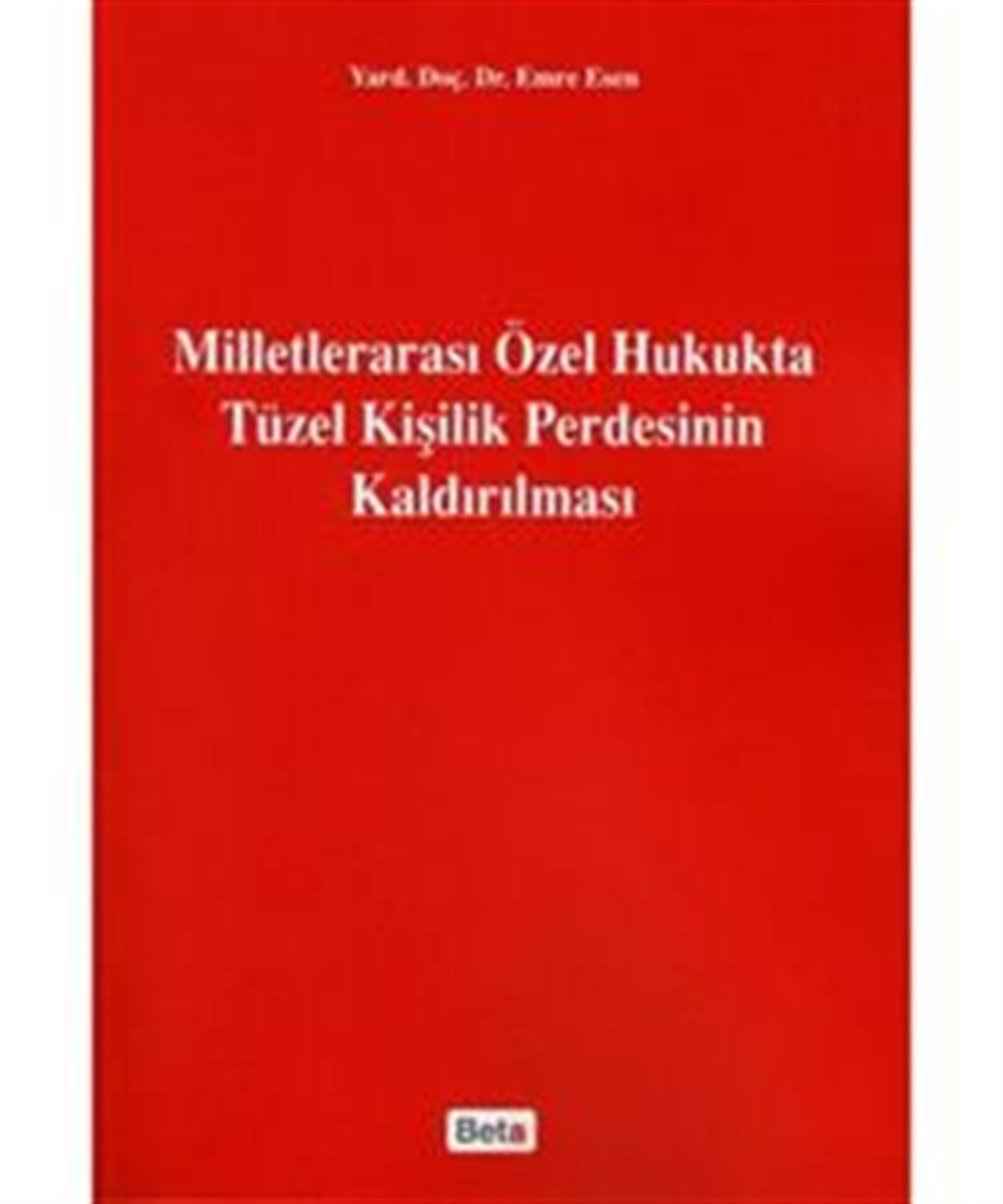 Milletlerarası Özel Hukukta Tüzel Kişilik Perdesinin Kaldırılması