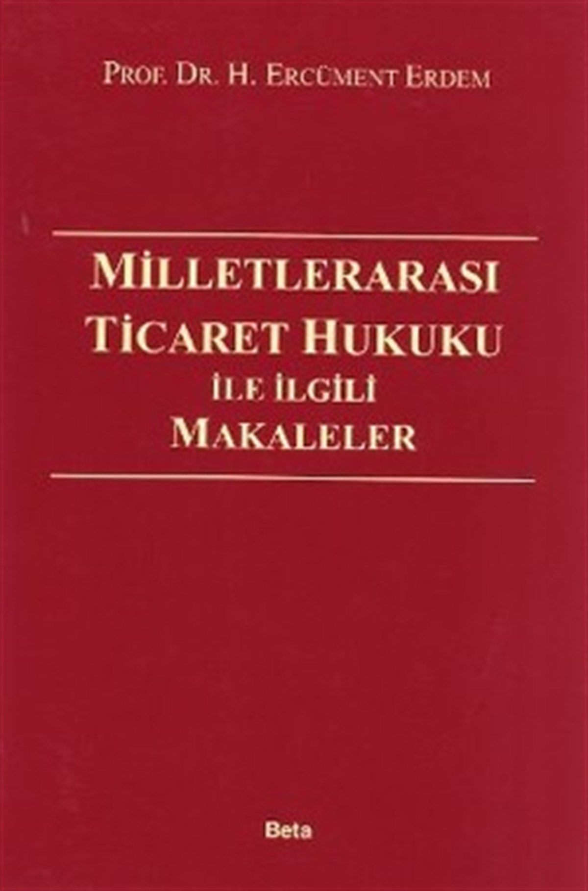 Milletlerarası Ticaret Hukuku İle İlgili Makaleler