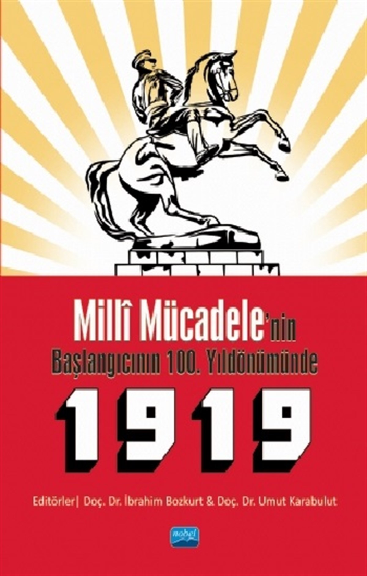 Milli Mücadele'nin Başlangıcının 100. Yıldönümünde 1919 - ön kapakMilli Mücadele'nin Başlangıcının 100. Yıldönümünde 1919 - ark