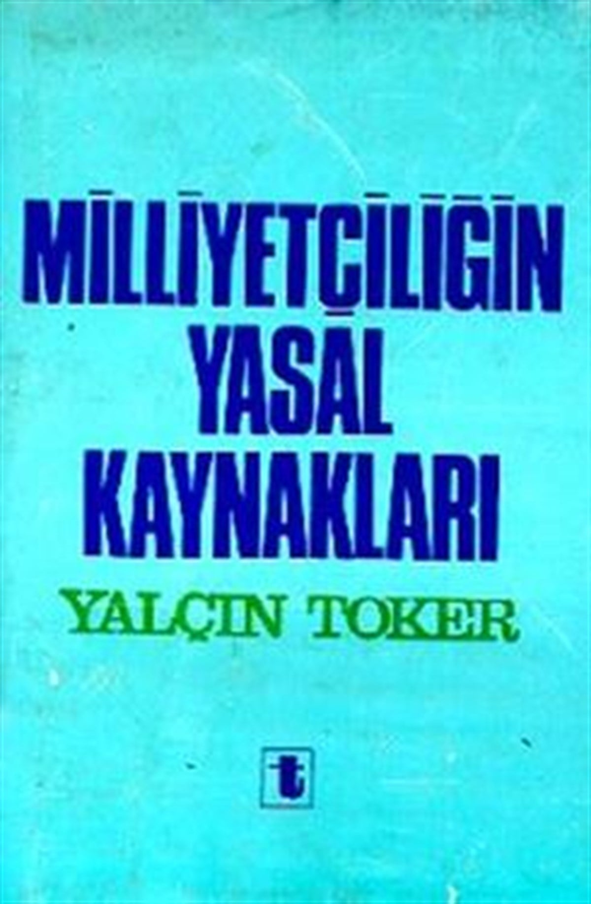Milliyetçiliğin Yasal Kaynakları
