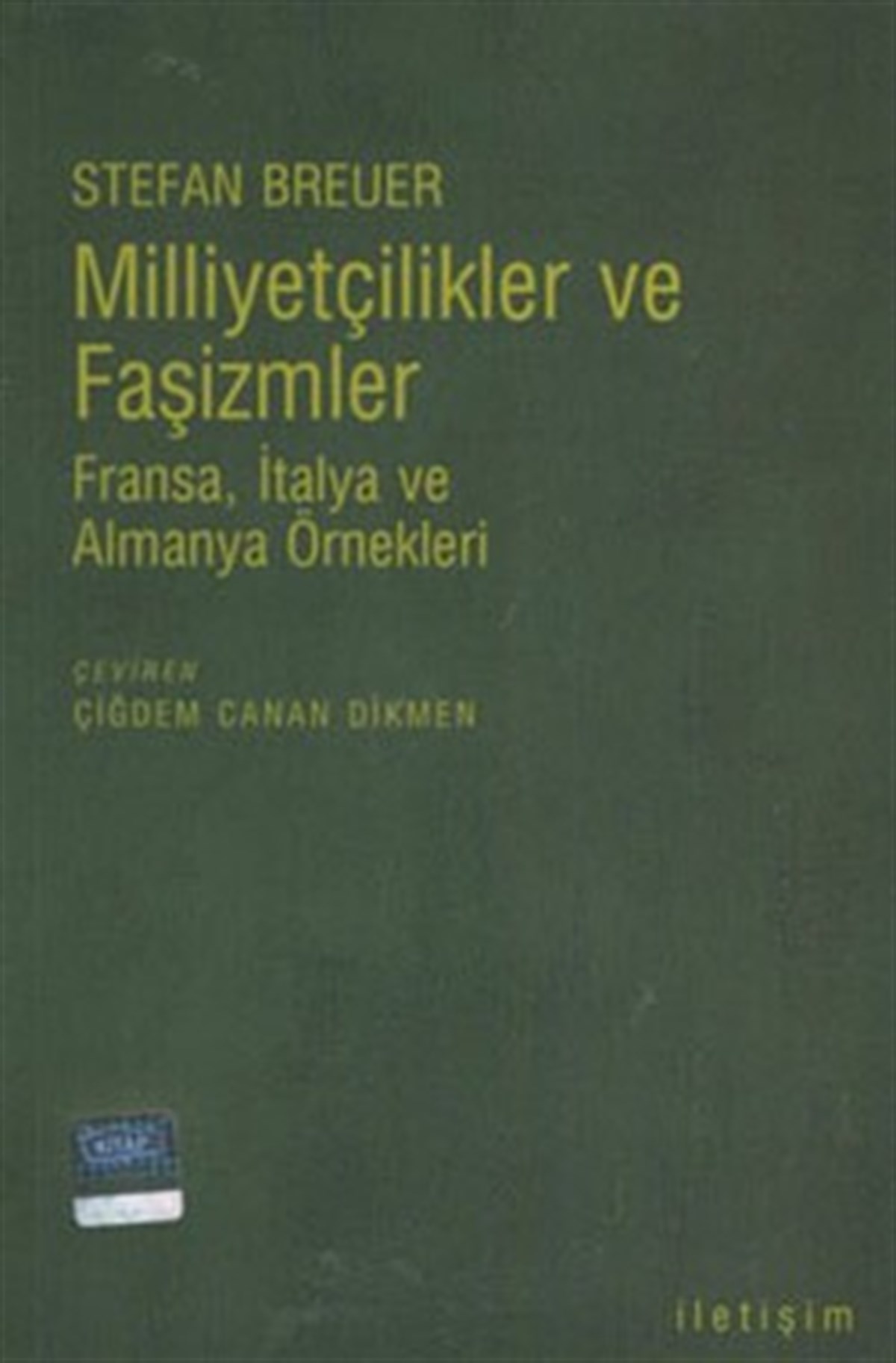 Milliyetçilikler ve Faşizmler: Fransa, Almanya ve İtalya Örnekleri