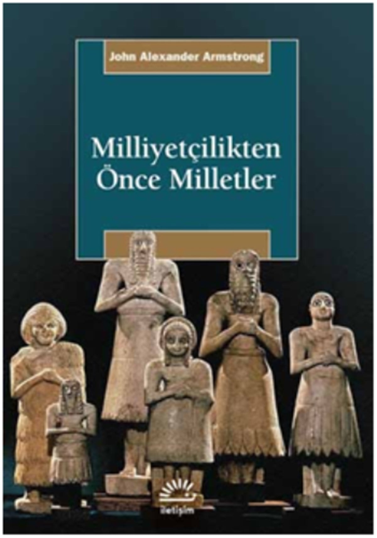 Milliyetçilikten Önce Milletler