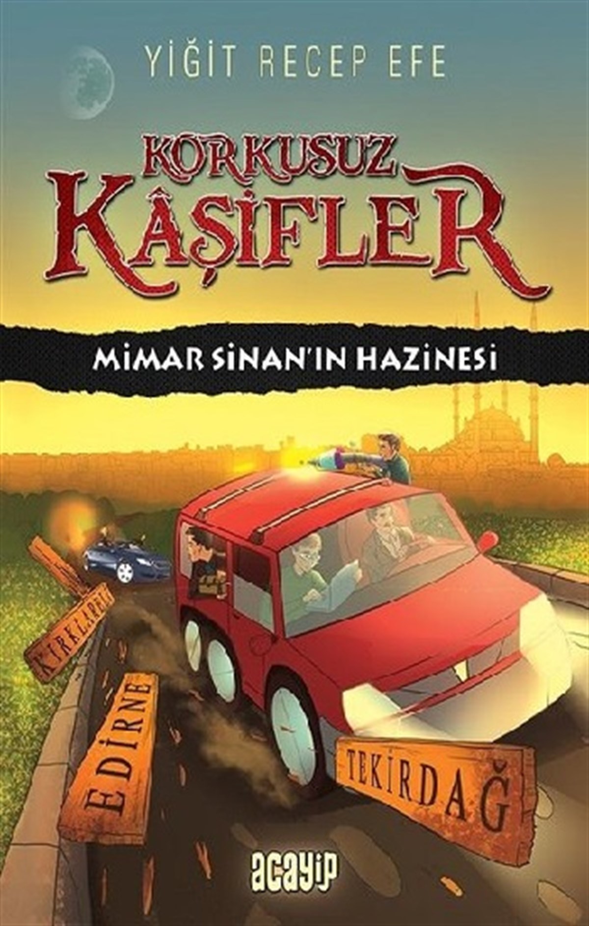 Mimar Sinan’ın Hazinesi - Korkusuz Kaşifler (Ciltli)