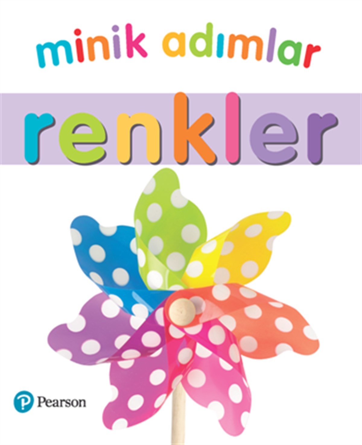 Minik Adımlar Serisi - Renkler (My First Colours)