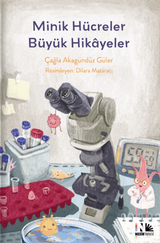 Minik Hücreler Büyük Hikayeler