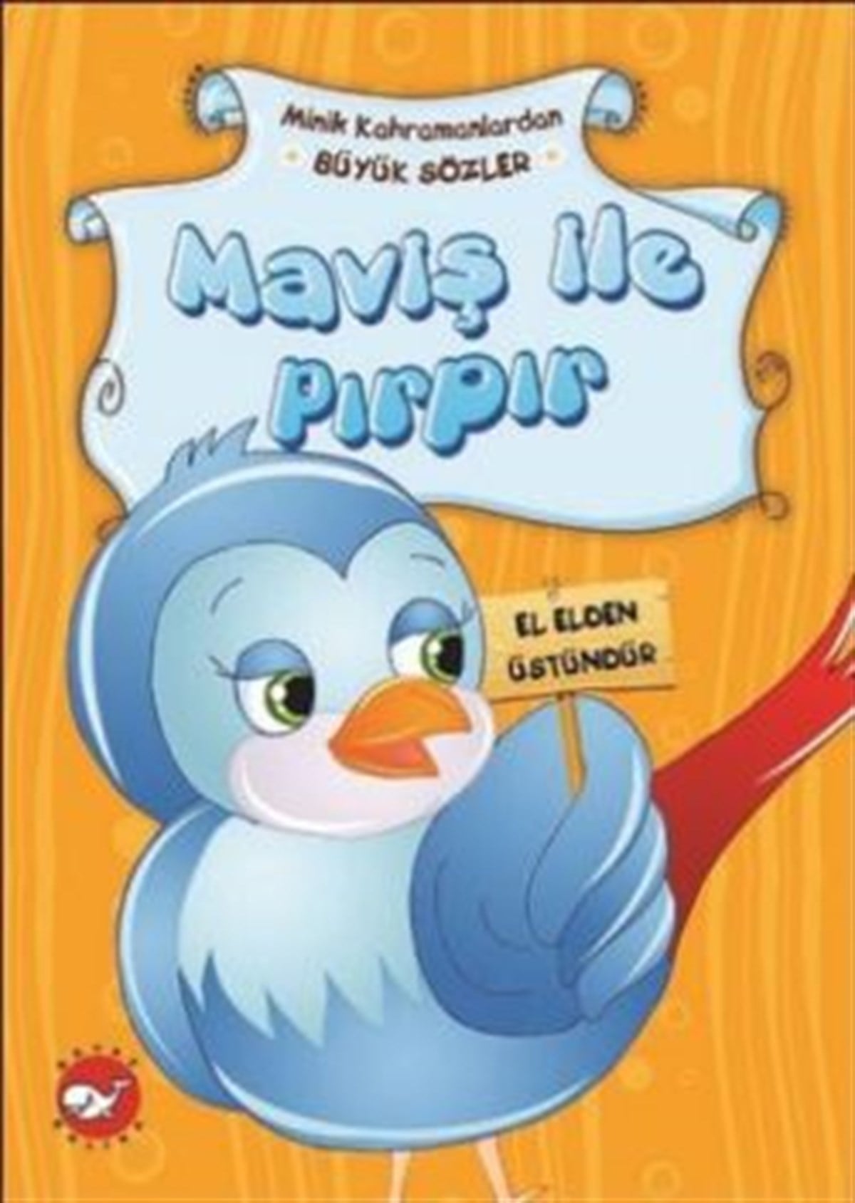 Minik Kahramanlardan Büyük Sözler - Maviş İle Pırpır