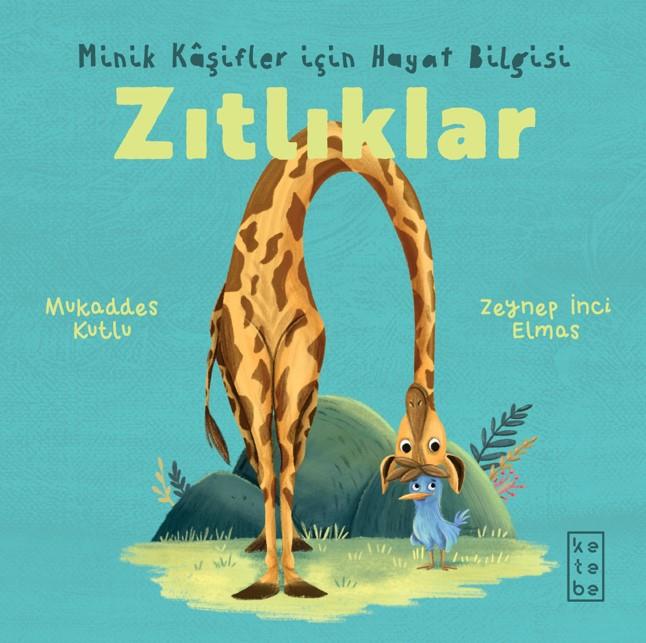Minik Kaşifler için Hayat Bilgisi - Zıtlıklar