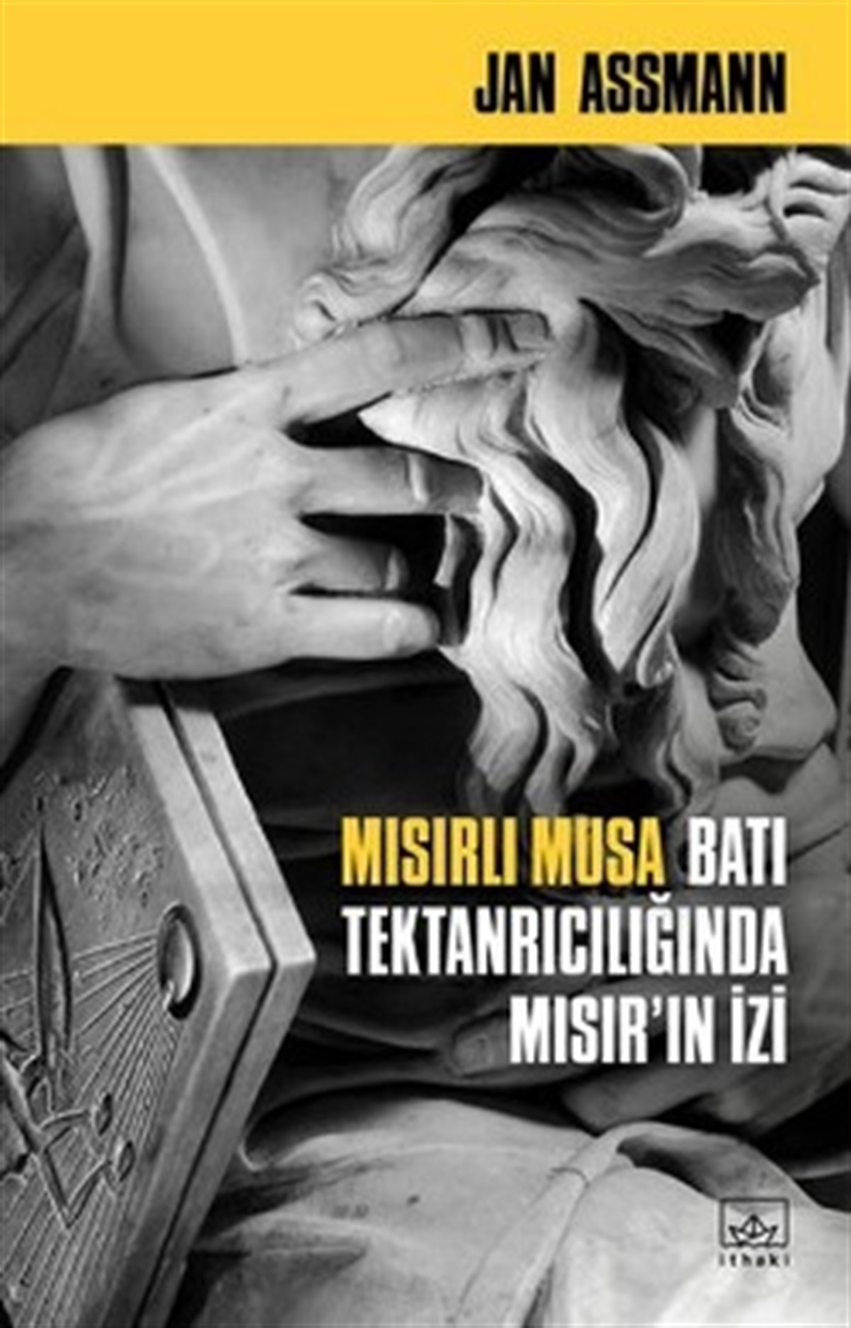 Mısırlı Musa: Batı Tektanrıcılığında Mısır'ın İzi