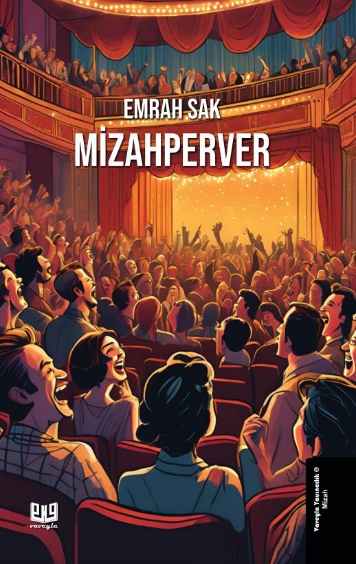 Mizahperver , Emrah Sak , Vaveyla Yayıncılık , 9786256237230 ,