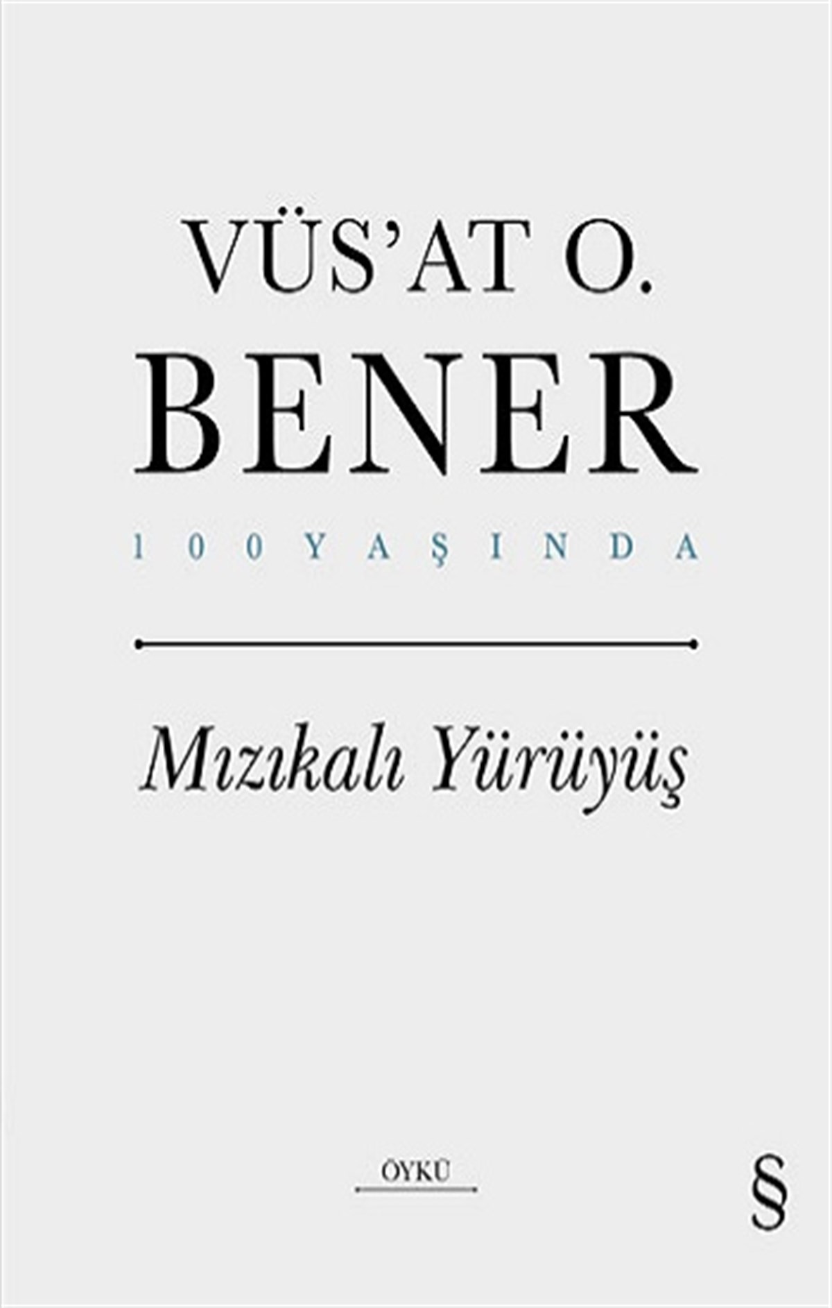Mızıkalı Yürüyüş (Ciltli)