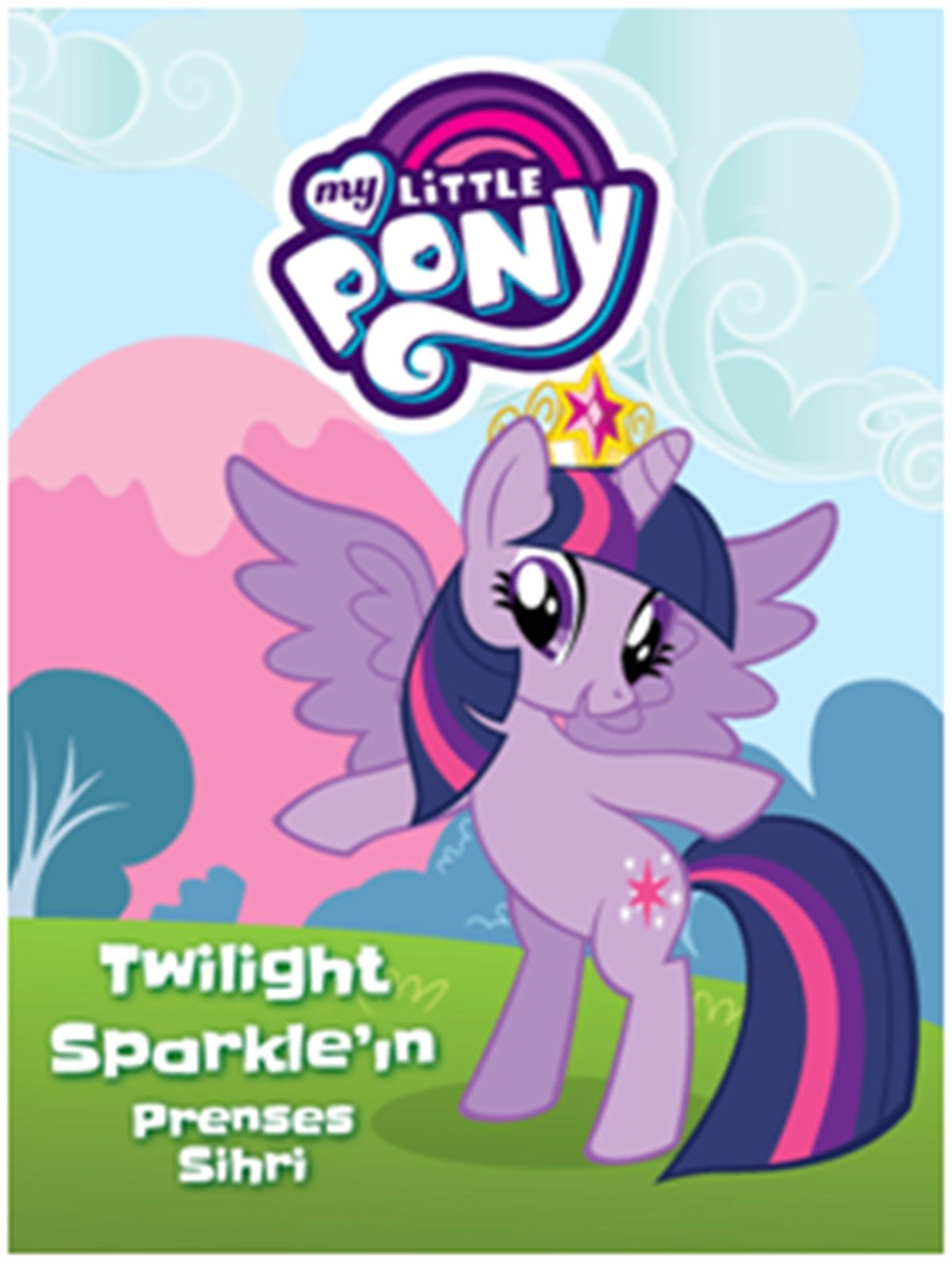 MLP - Twilight Sparkle'in Prenses Sihri