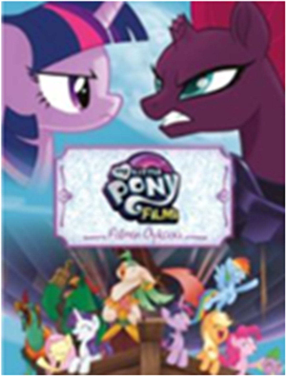 MLP Filmi - Filmin Öyküsü