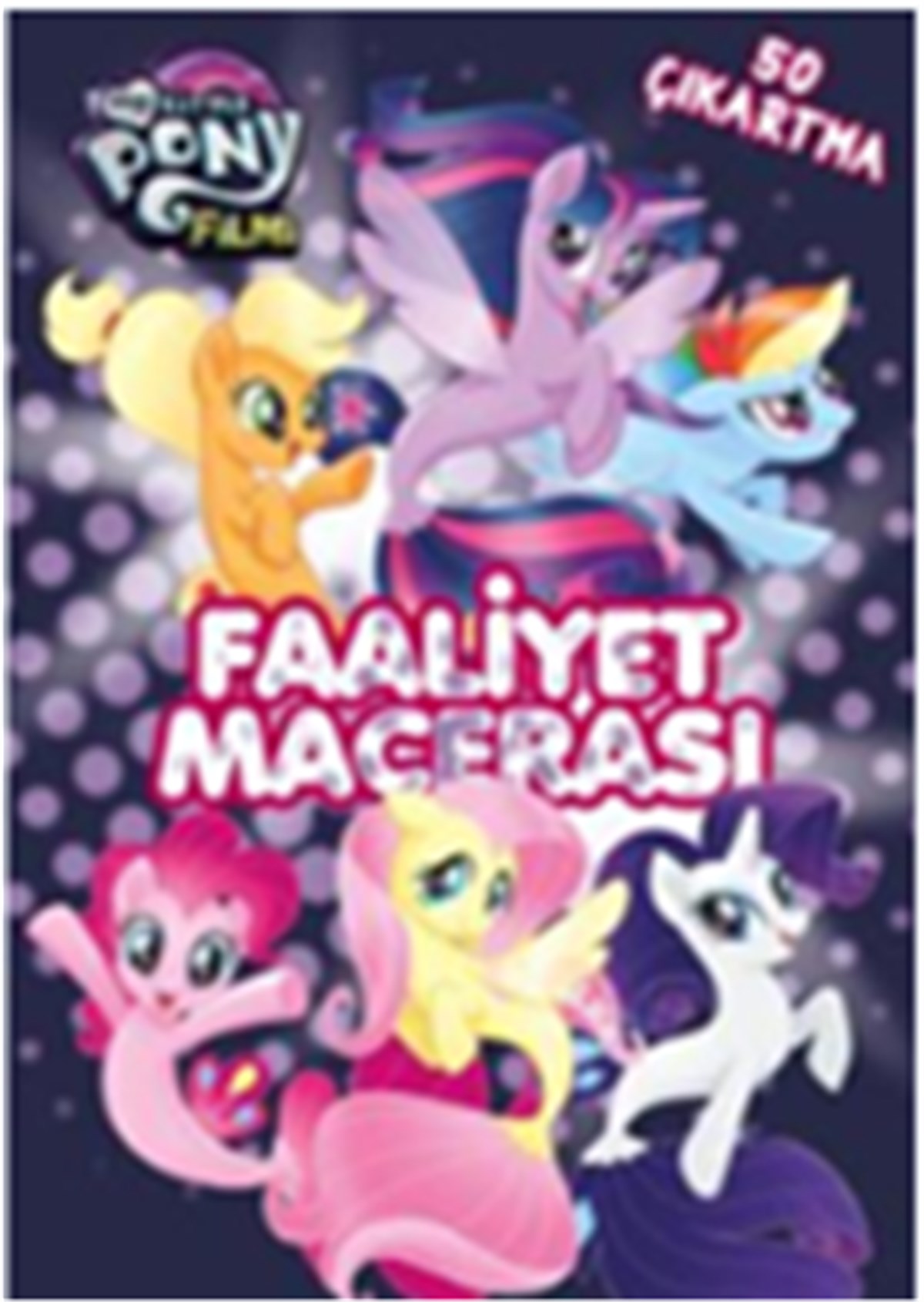 MLP Filmi Faaliyet Macerası