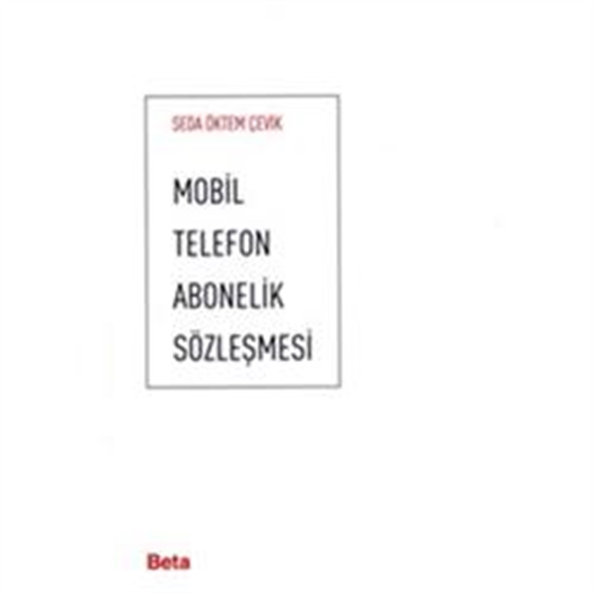 Mobil Telefon Abonelik Sözleşmesi