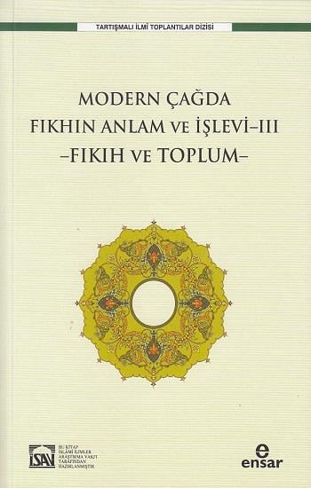 Modern Çağda Fıkhın Anlam Ve İşlevi-III  -Fıkıh Ve Toplum-