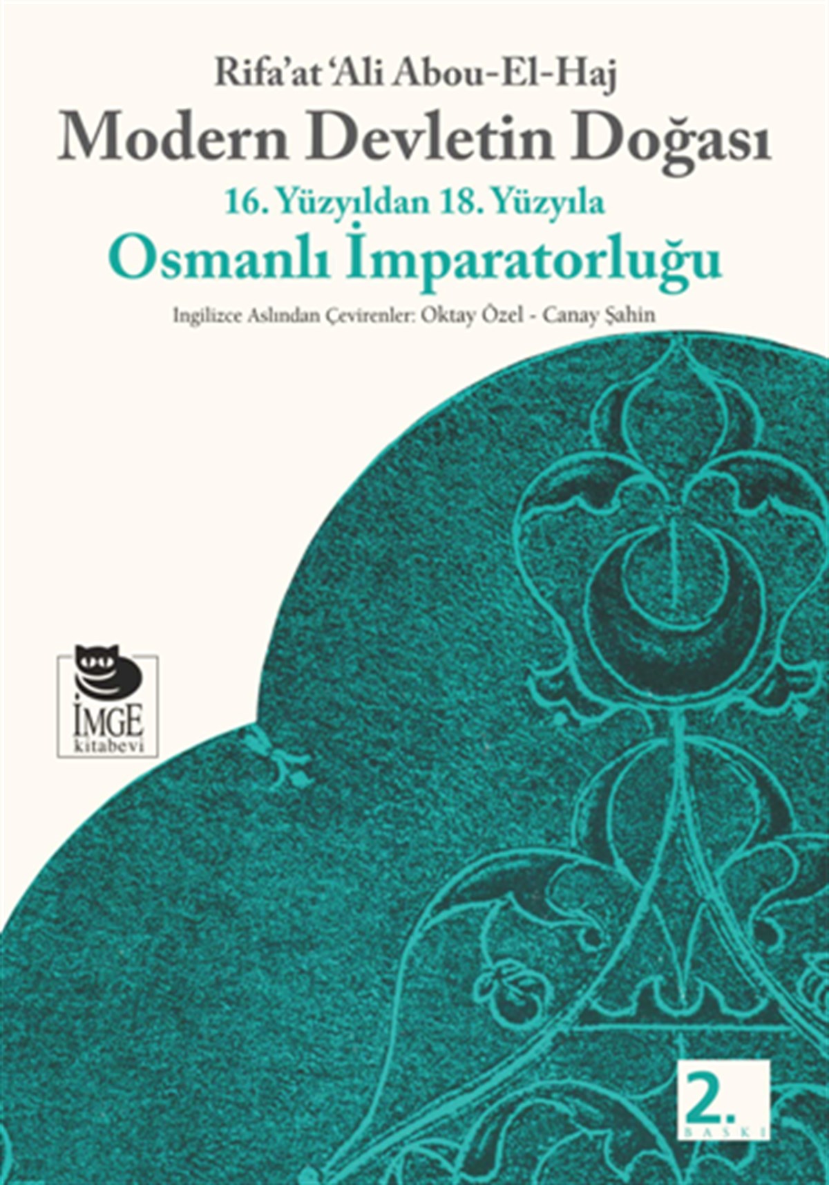 Modern Devletin Doğası 16. Yüzyıldan 18. Yüzyıla Osmanlı İmparatorluğu