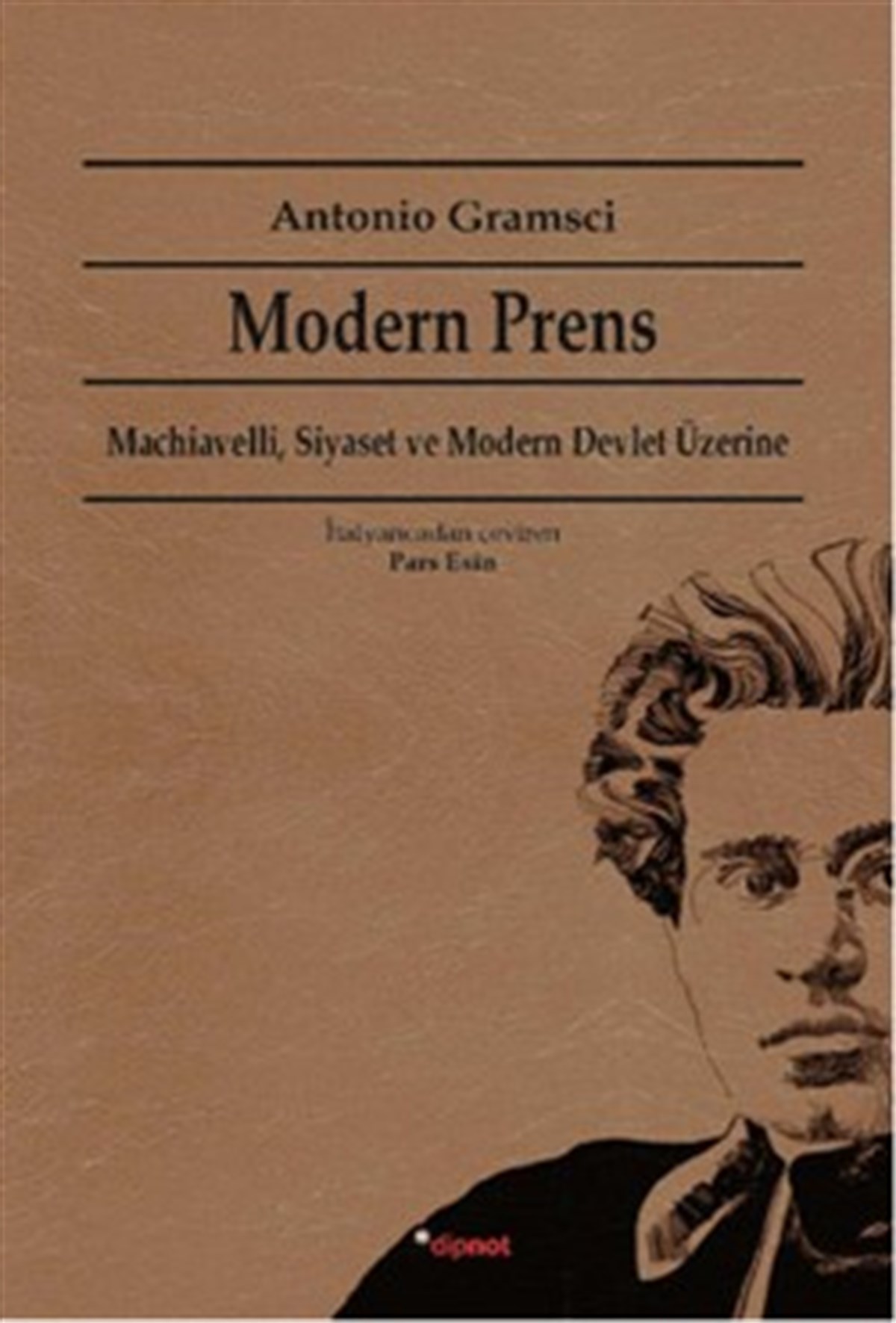 Modern Prens: Machiavelli, Siyaset ve Modern Devlet Üzerine