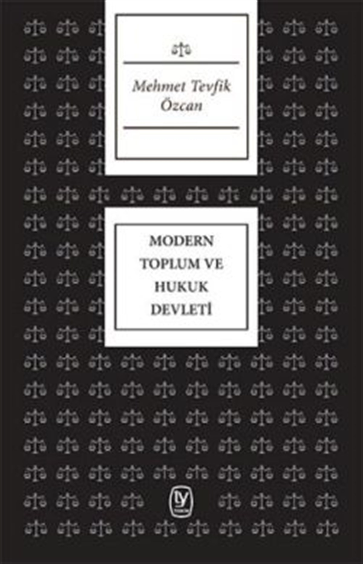 Modern Toplum ve Hukuk Devleti