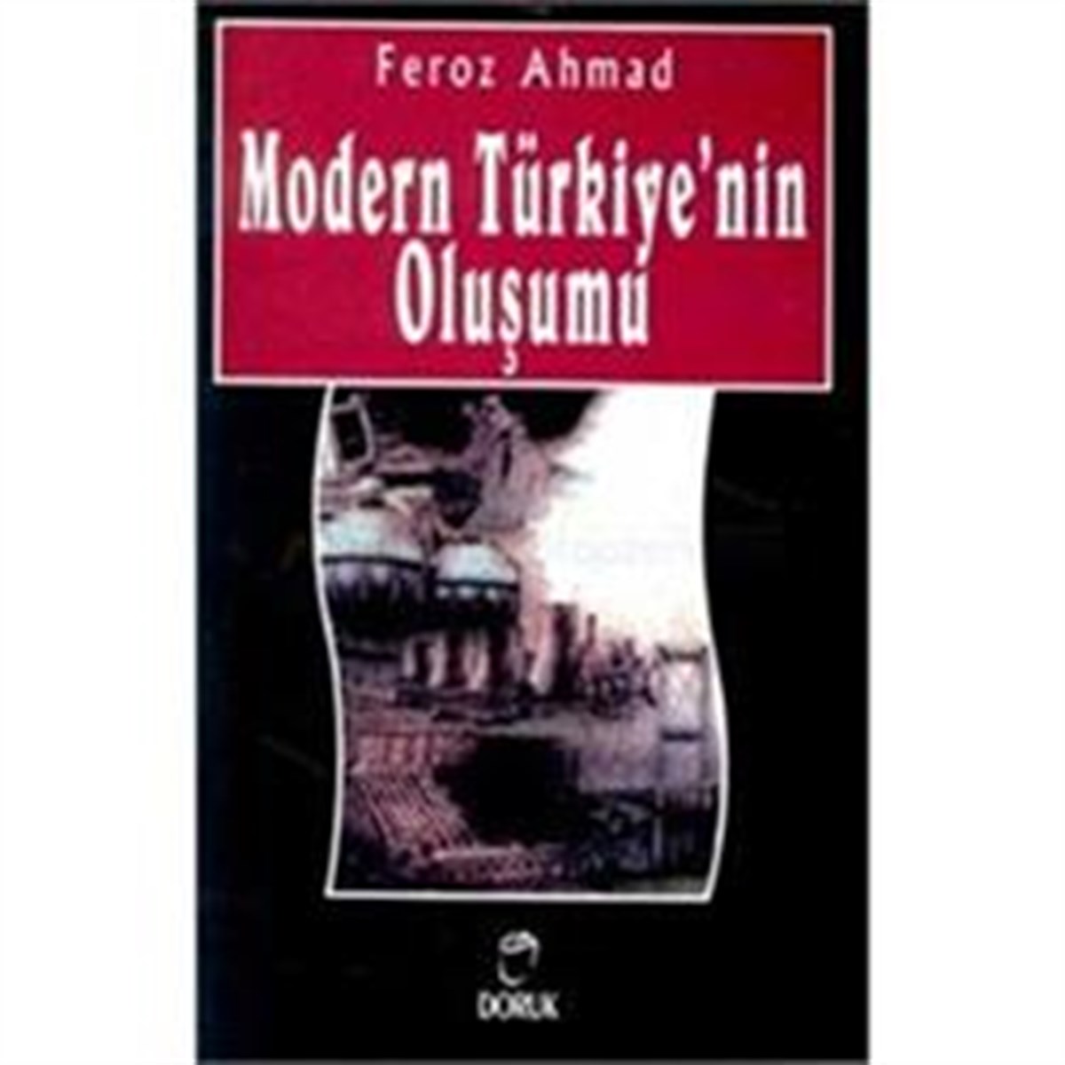 Modern Türkiye’nin Oluşumu