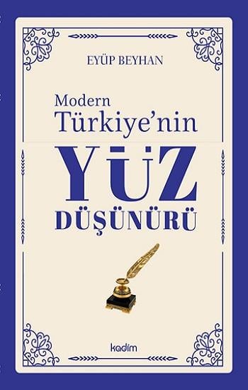 Modern Türkiye’nin Yüz Düşünürü – 4. CİLT