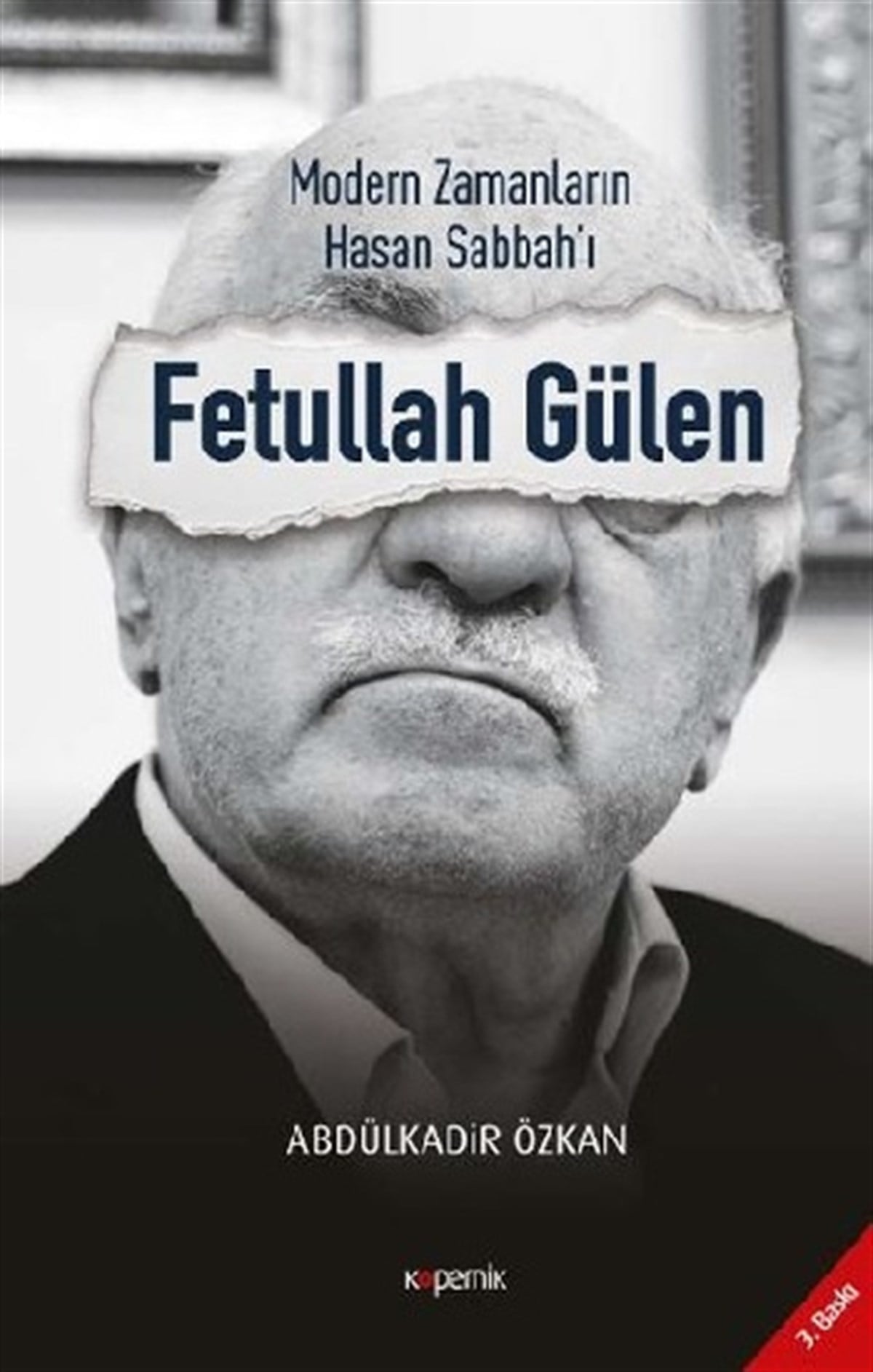 Modern Zamanların Hasan Sabbah'ı - Fetullah Gülen