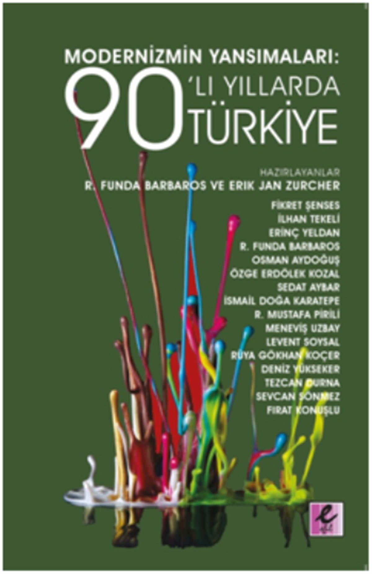 Modernizmin Yansımaları: 90’lı Yıllarda Türkiye