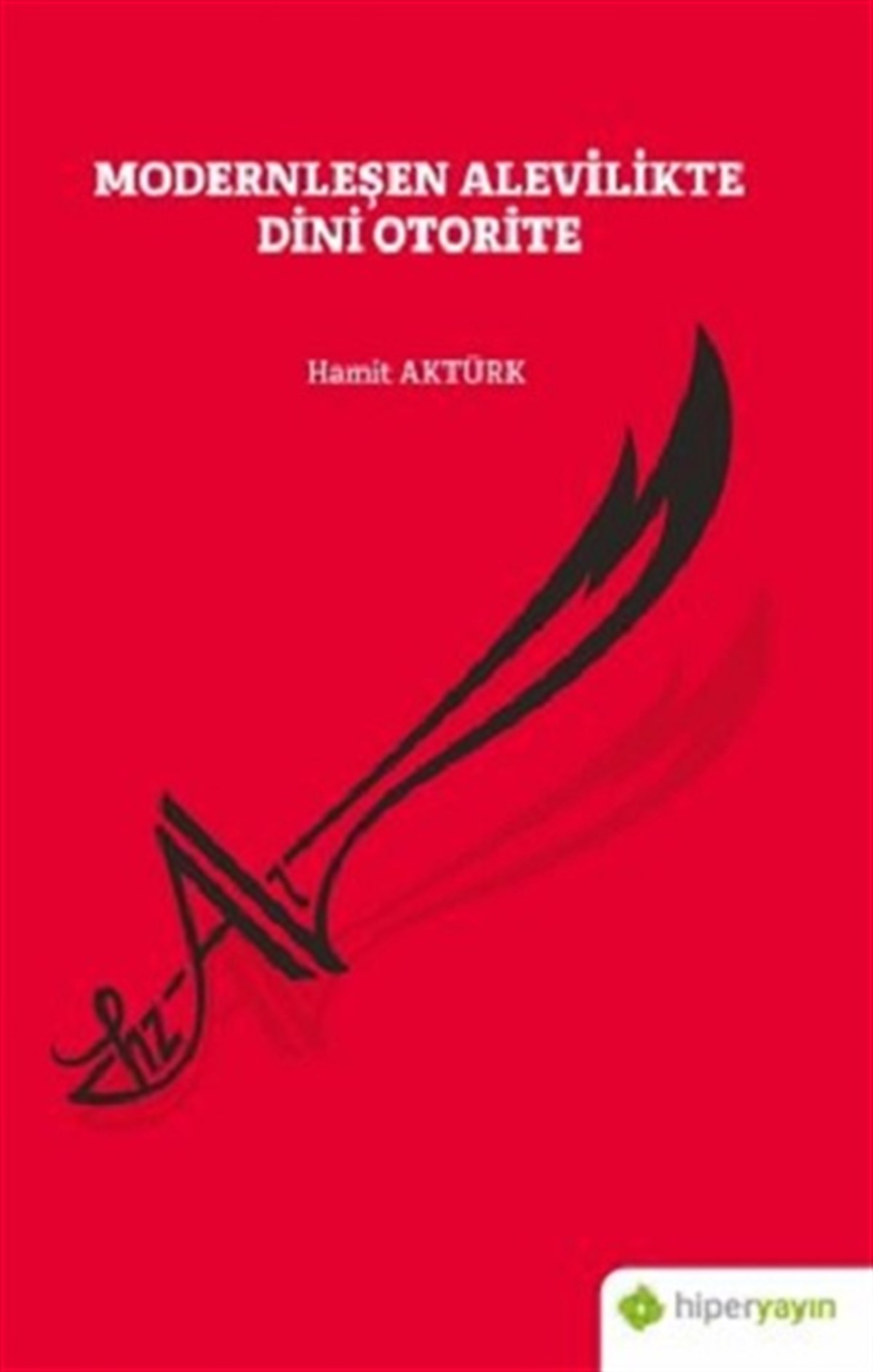 Modernleşen Alevilikte Dini Otorite